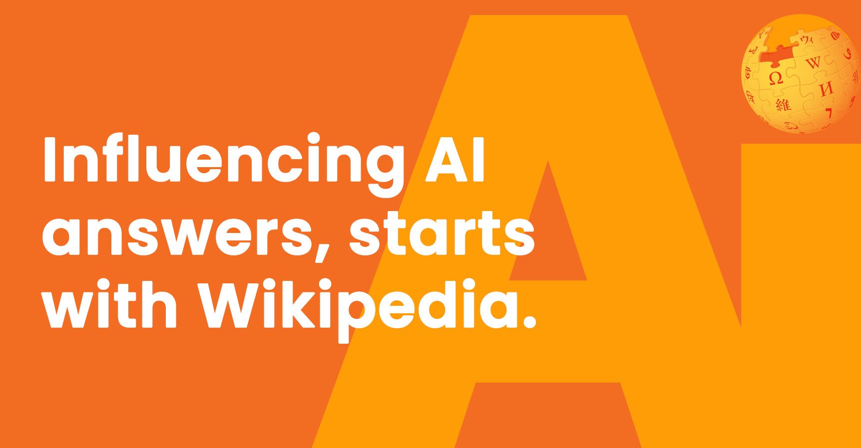Featured image for “AI Trains on Wikipedia. Your Business Should Too!”